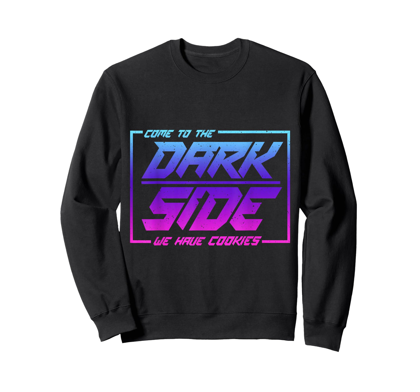 Come To The Dark Side We Have Cookies | Funny Cookies T-Shirt