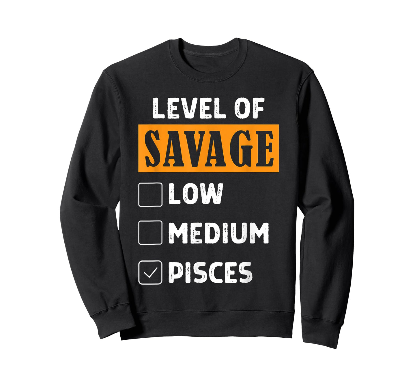 Level Of Savage Low Medium Pisces Zodiac Sign Humor Pisces T-Shirt