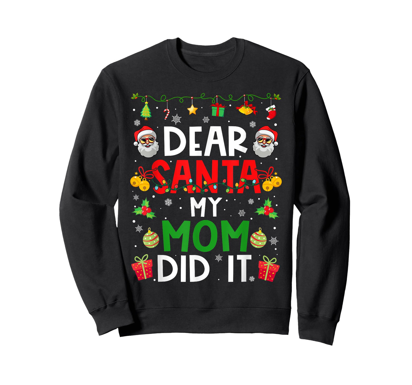 Dear Santa My Mom Did It Funny Christmas Family Matching T-Shirt