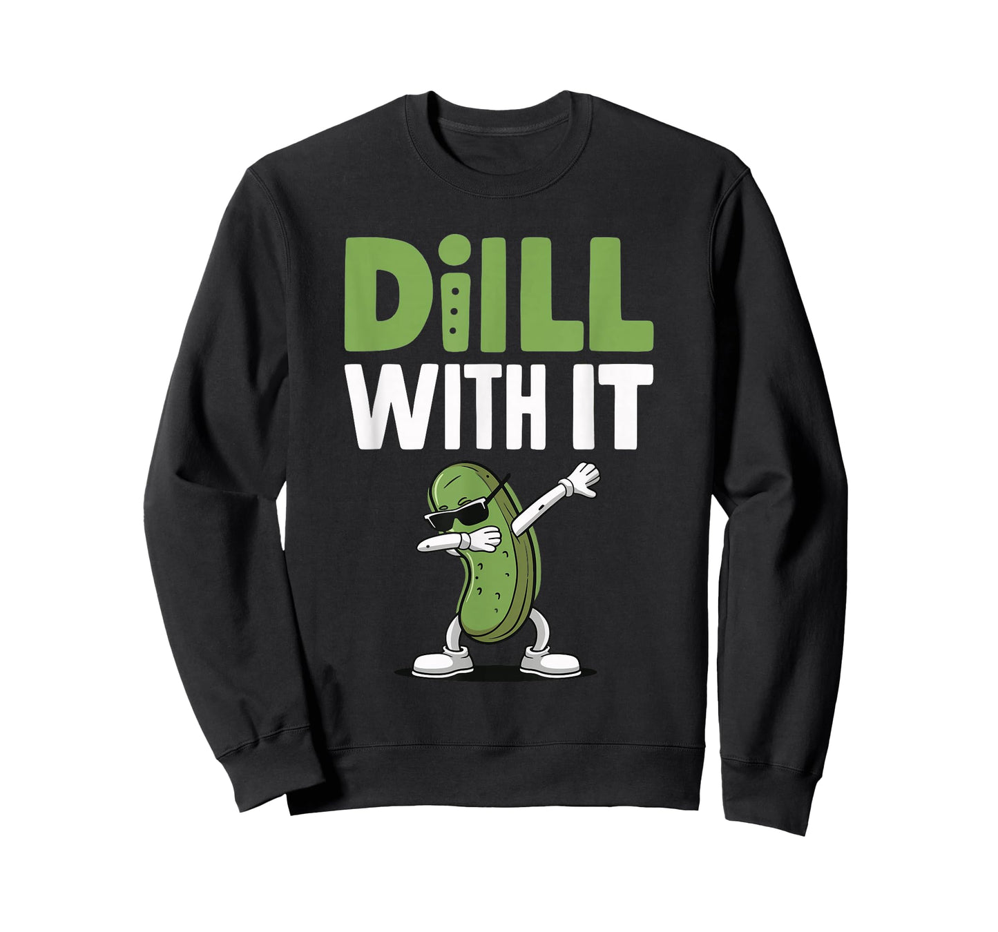 Dill With It T-Shirt