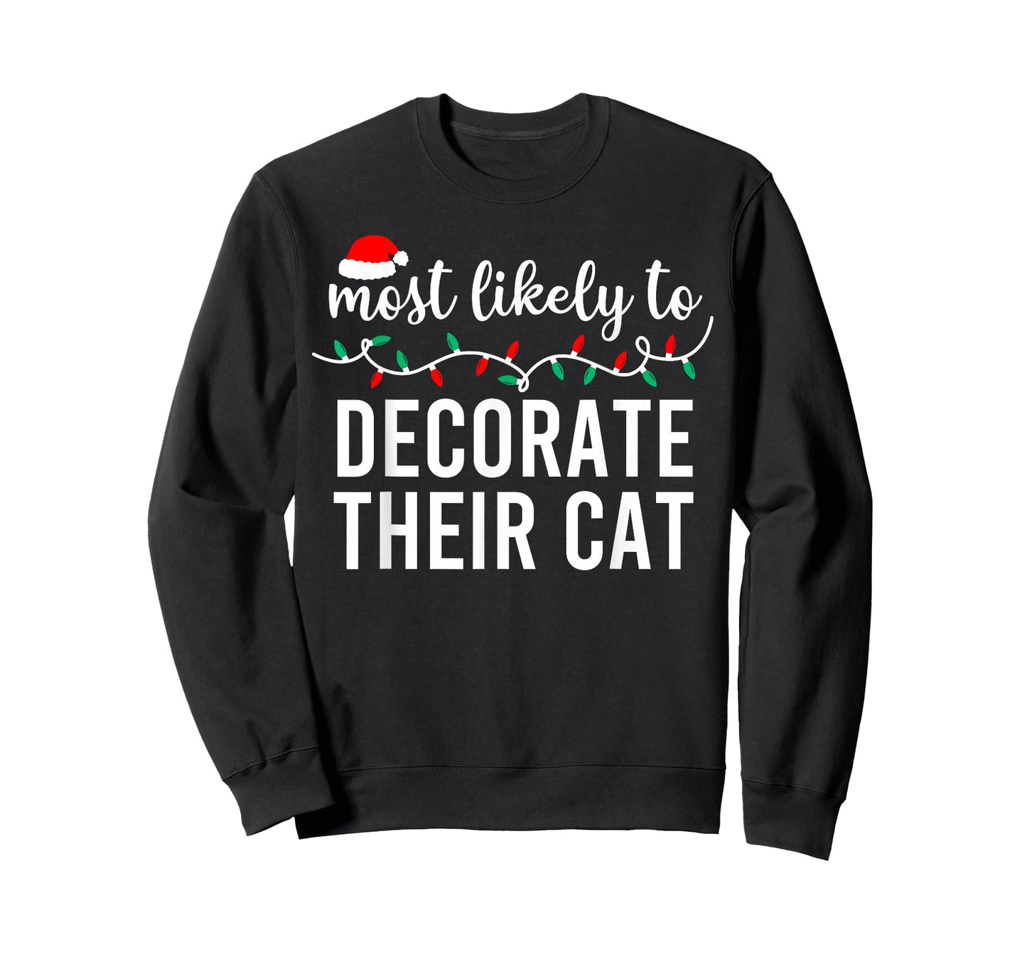 Most Likely to Christmas Shirt Matching Family Pajamas Funny T-Shirt