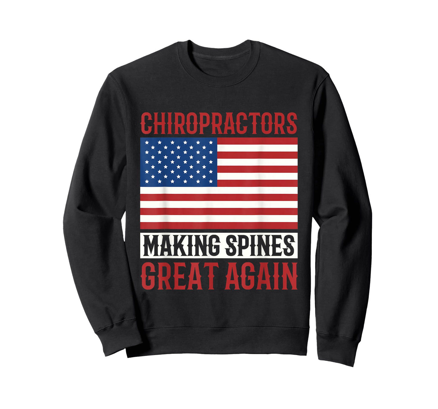 Chiropractors Making Spines Great Again Alternative Medicine T-Shirt