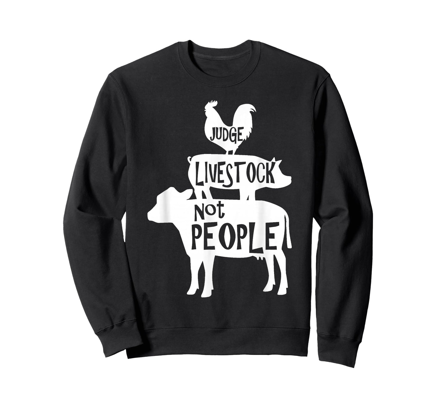 County Fair Designs Judge Livestock Not People Chicken Pig Beef T-Shirt - Black - Men's Small - Short Sleeve - Classic Fit - Cotton 65% Polyester 35%