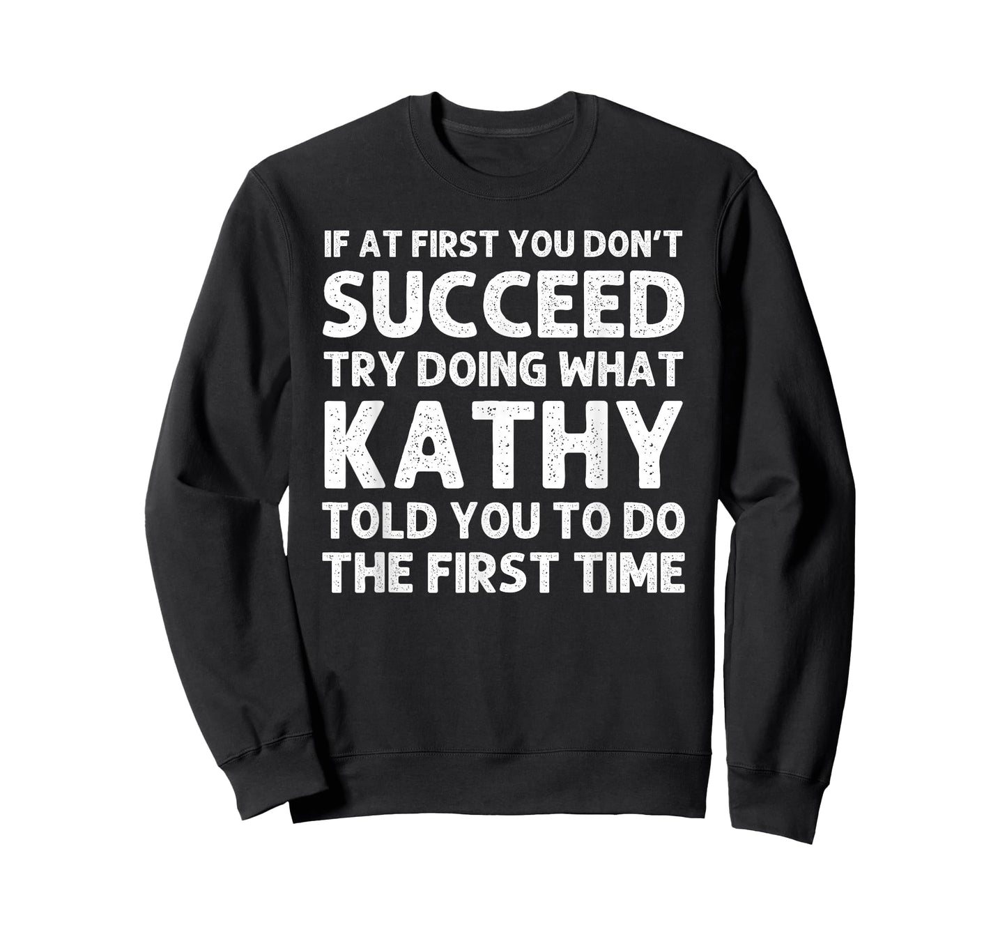 Custom Girl Mom Wife Women Aunt Name Gifts Kathy Name Personalized Birthday Funny Christmas Joke T-Shirt