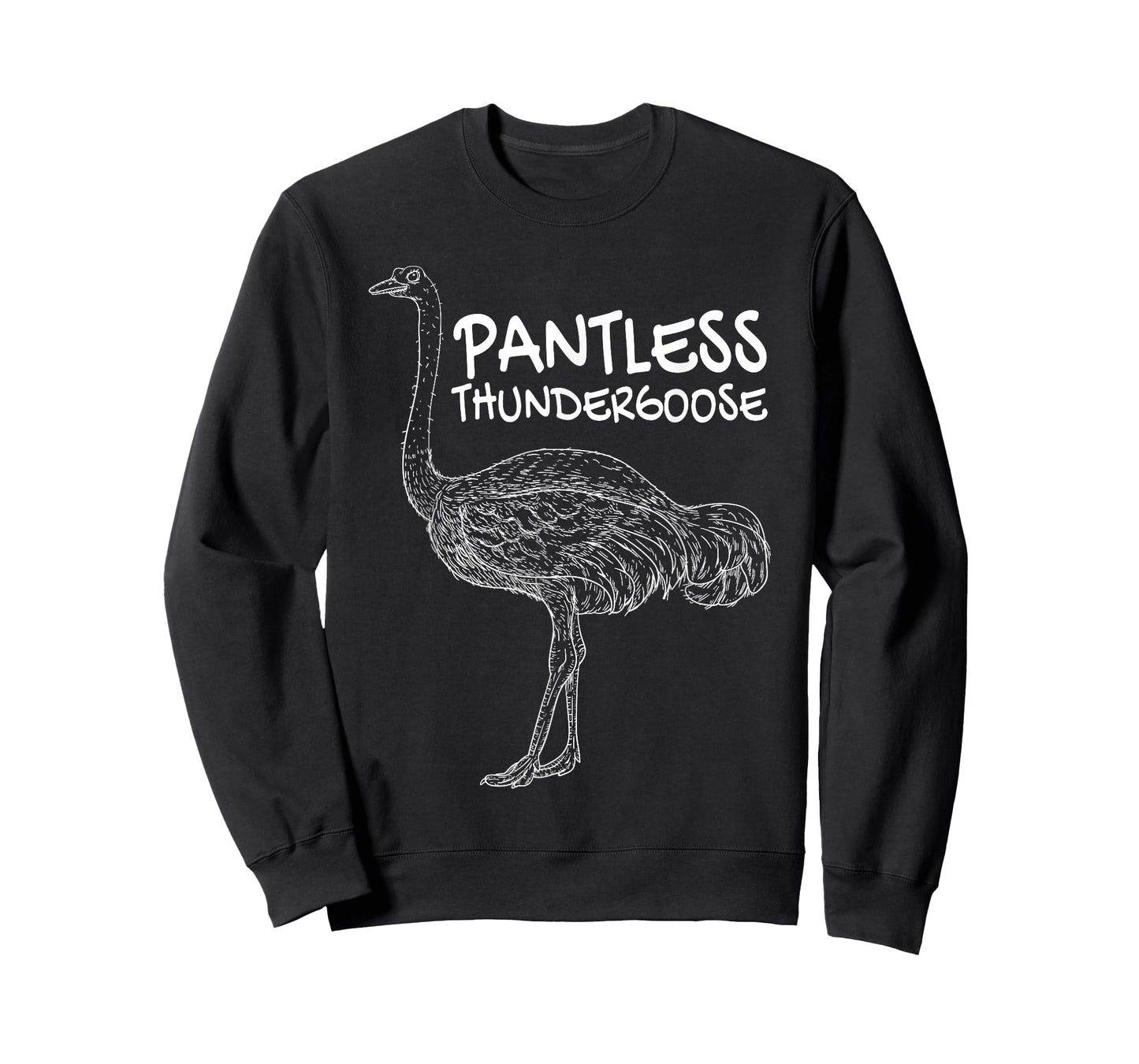 Pantless Thundergoose Funny Hilarious Ostrich Joke Lovers T-Shirt