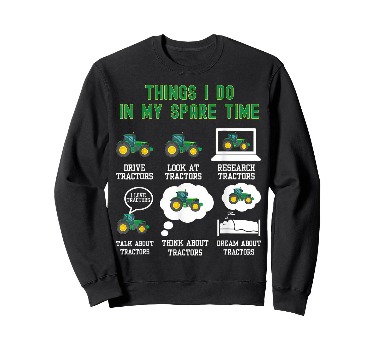6 Things I Do In My Spare Time - Tractor T-Shirt