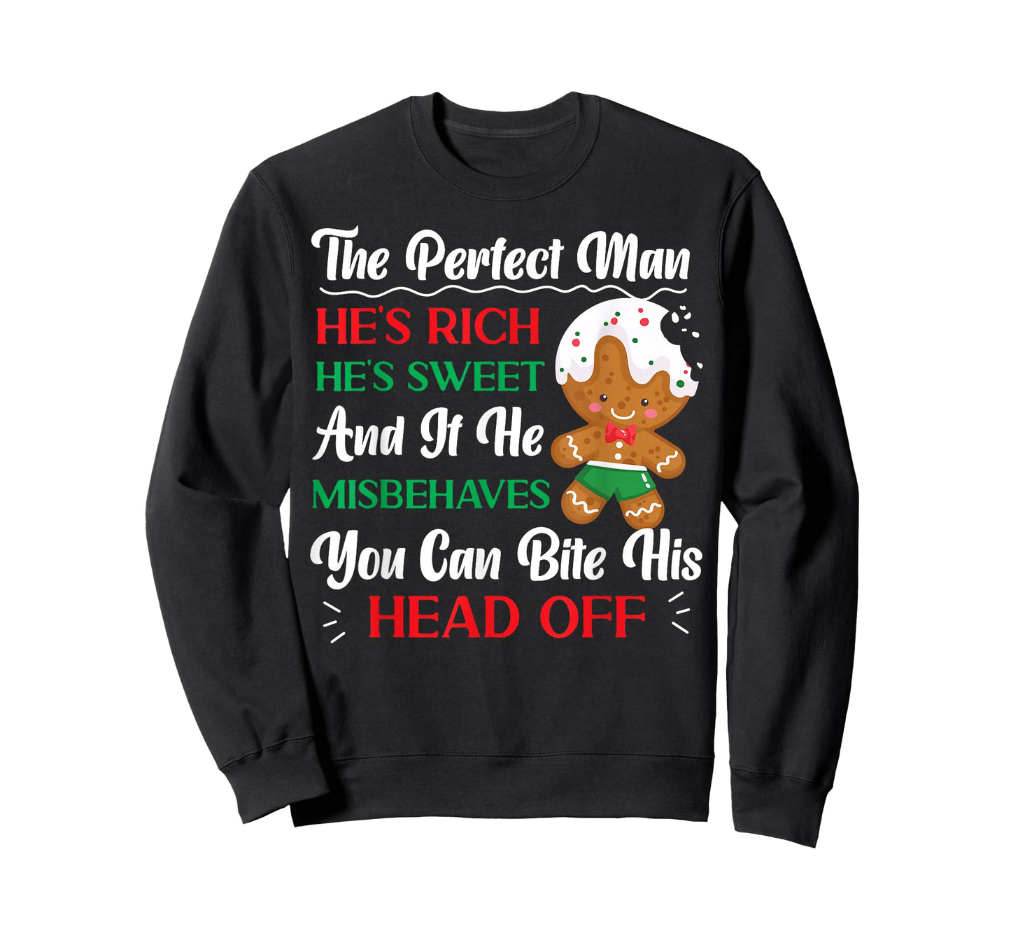 Bake Baking Christmas Gingerbread Man The Perfect Man He'S T-Shirt