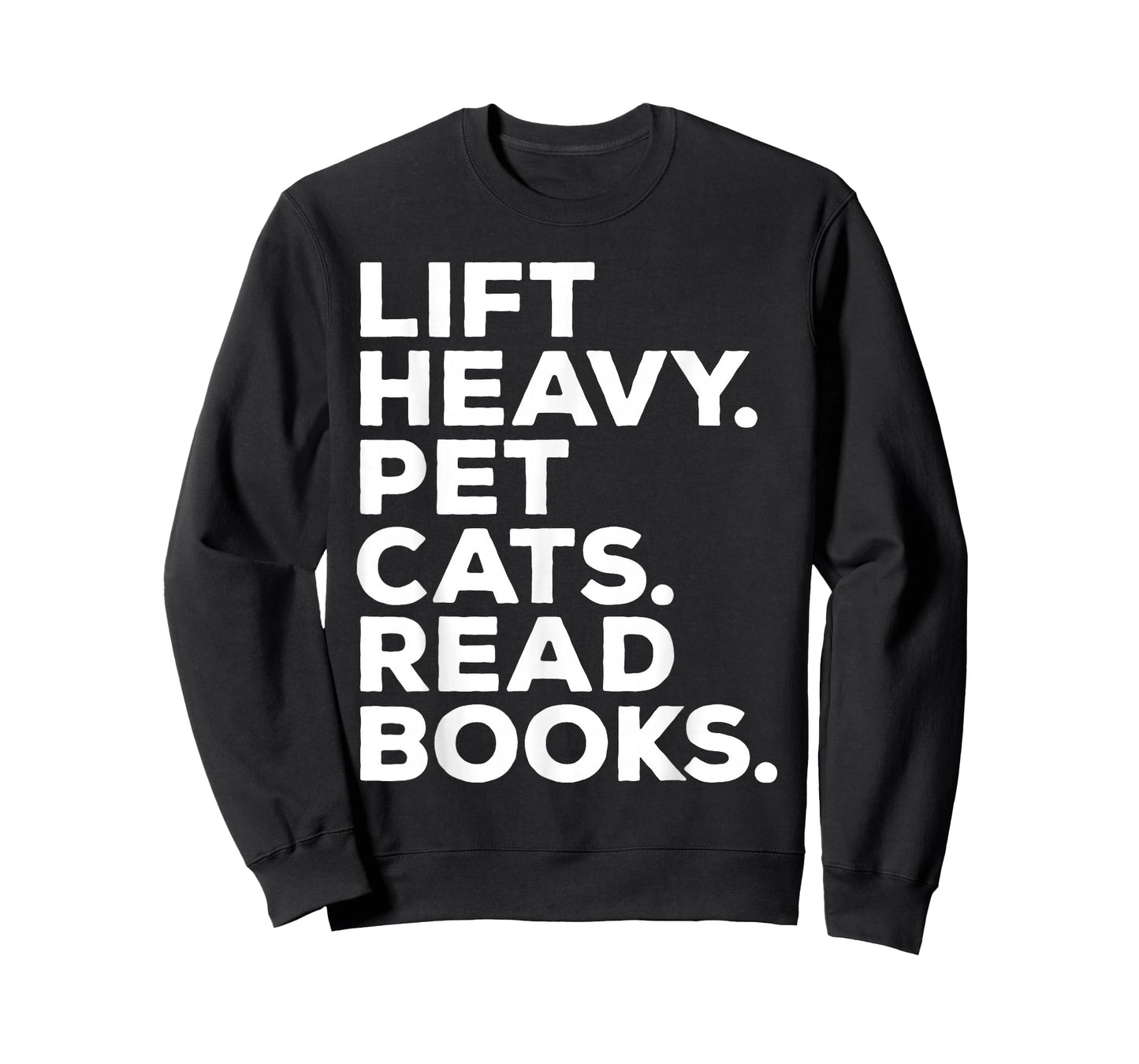 Lift Heavy Pet Cats Read Books Gym Workout Weight Lifter T-Shirt