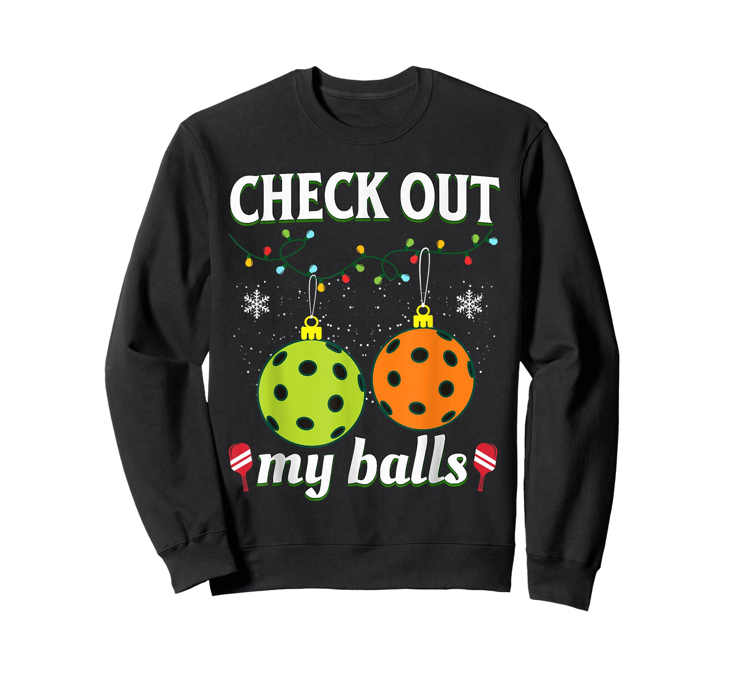 Check Out My Balls Funny Pickleball Christmas T-Shirt