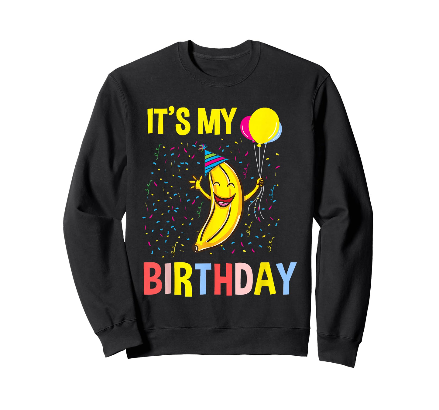 Its My Birthday Banana T-Shirt