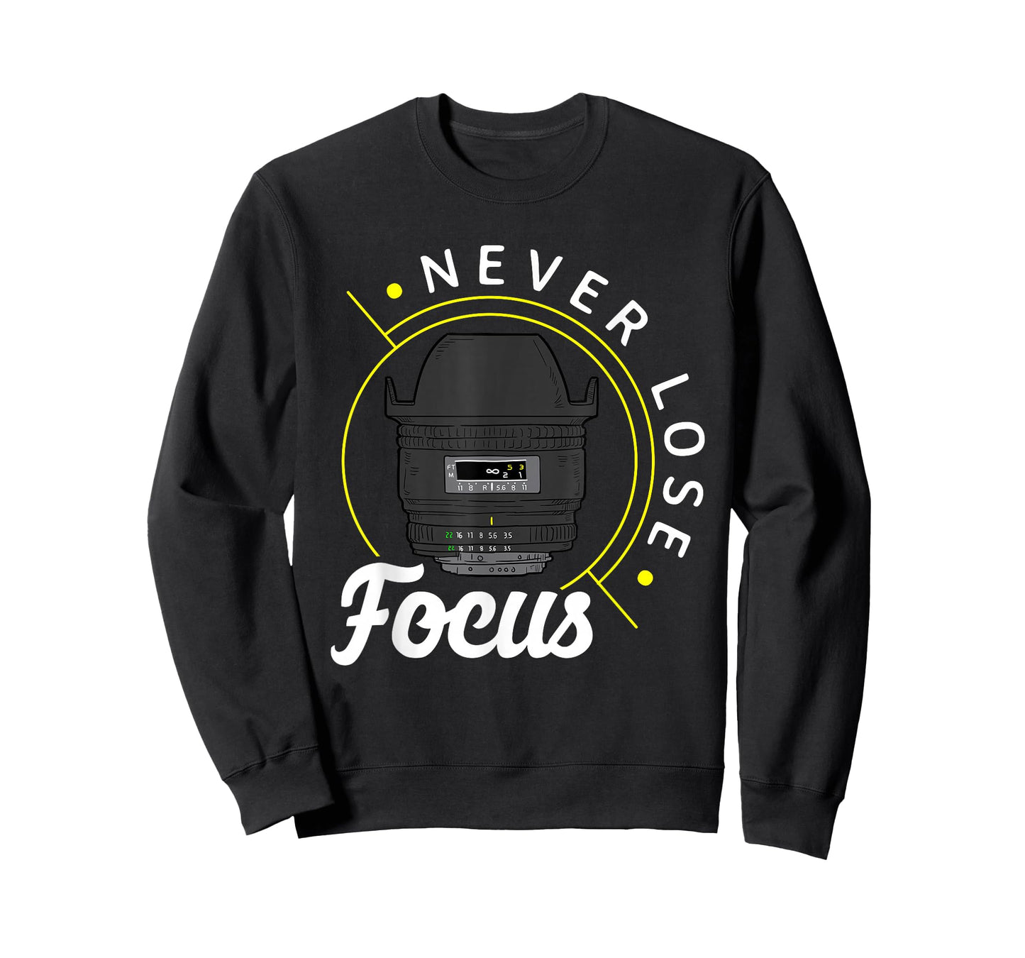 Never lose focus - Photo Lense - Funny Photographer Camera T-Shirt