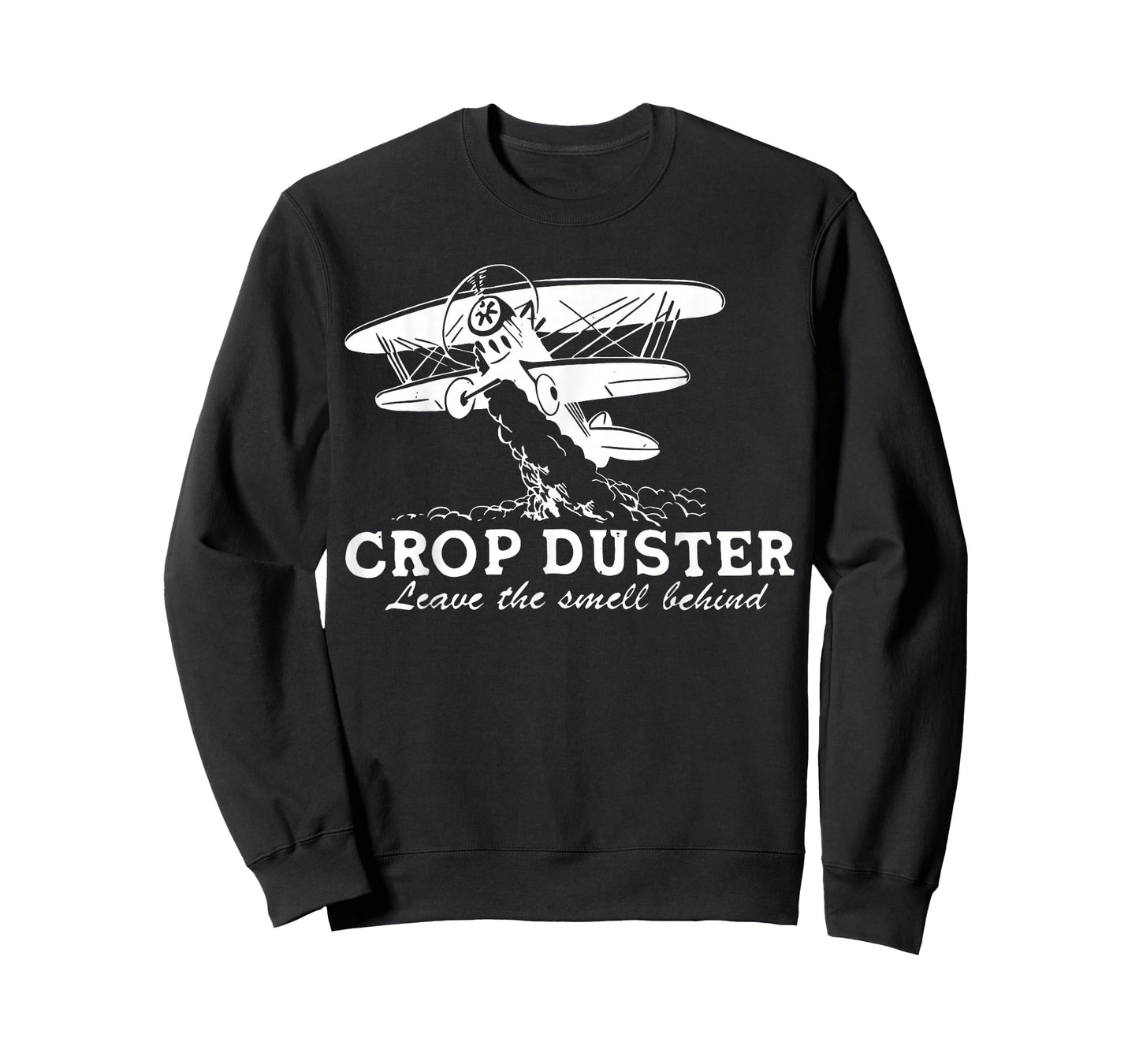 Crop Duster Leave The Smell Behind Plane Aerial Application T-Shirt