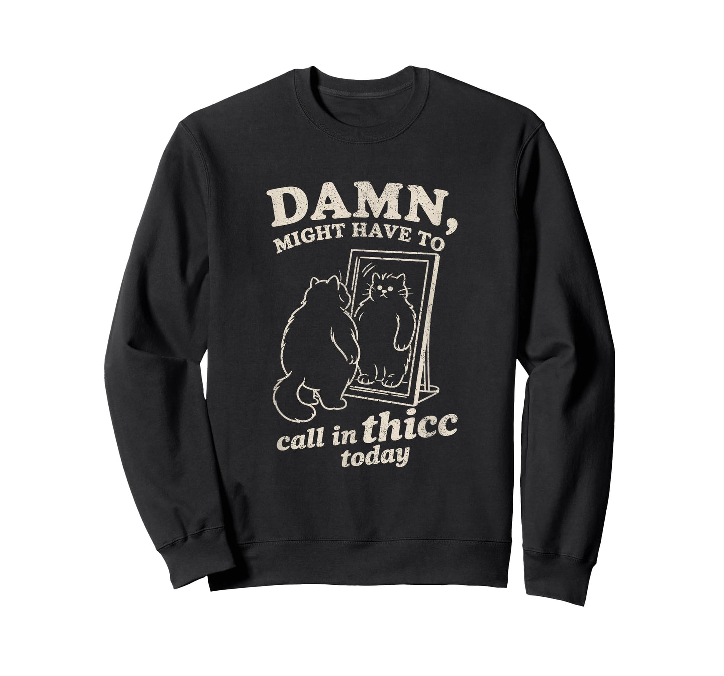 Call In Thicc Today - Funny Chonky Thick Cat Meme for Adults T-Shirt