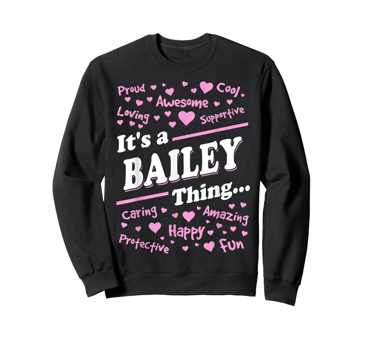It's a Bailey Thing Proud Family Surname Balley T-Shirt