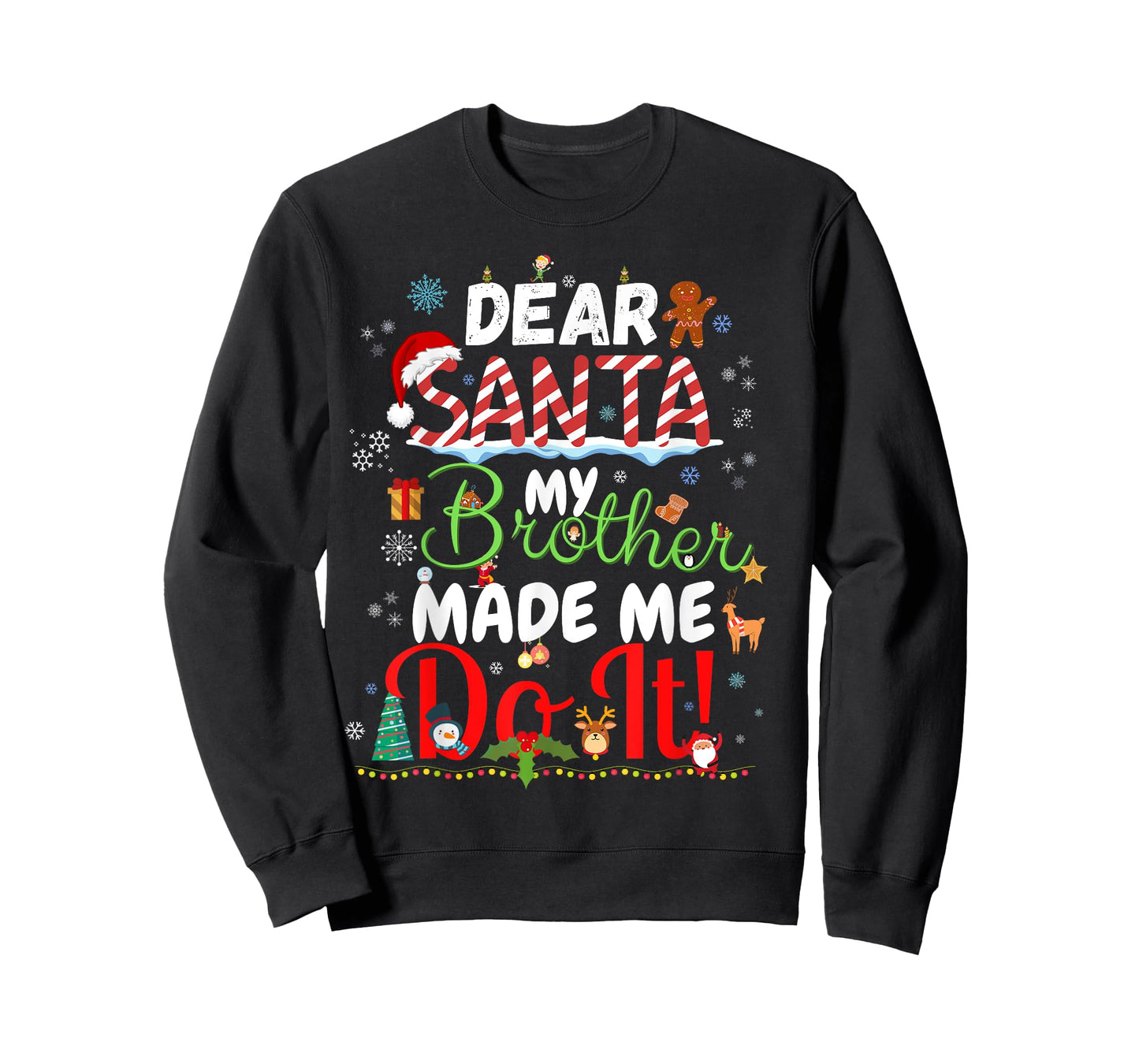 Dear Santa My Brother Made Me Do It Funny Christmas T-Shirt