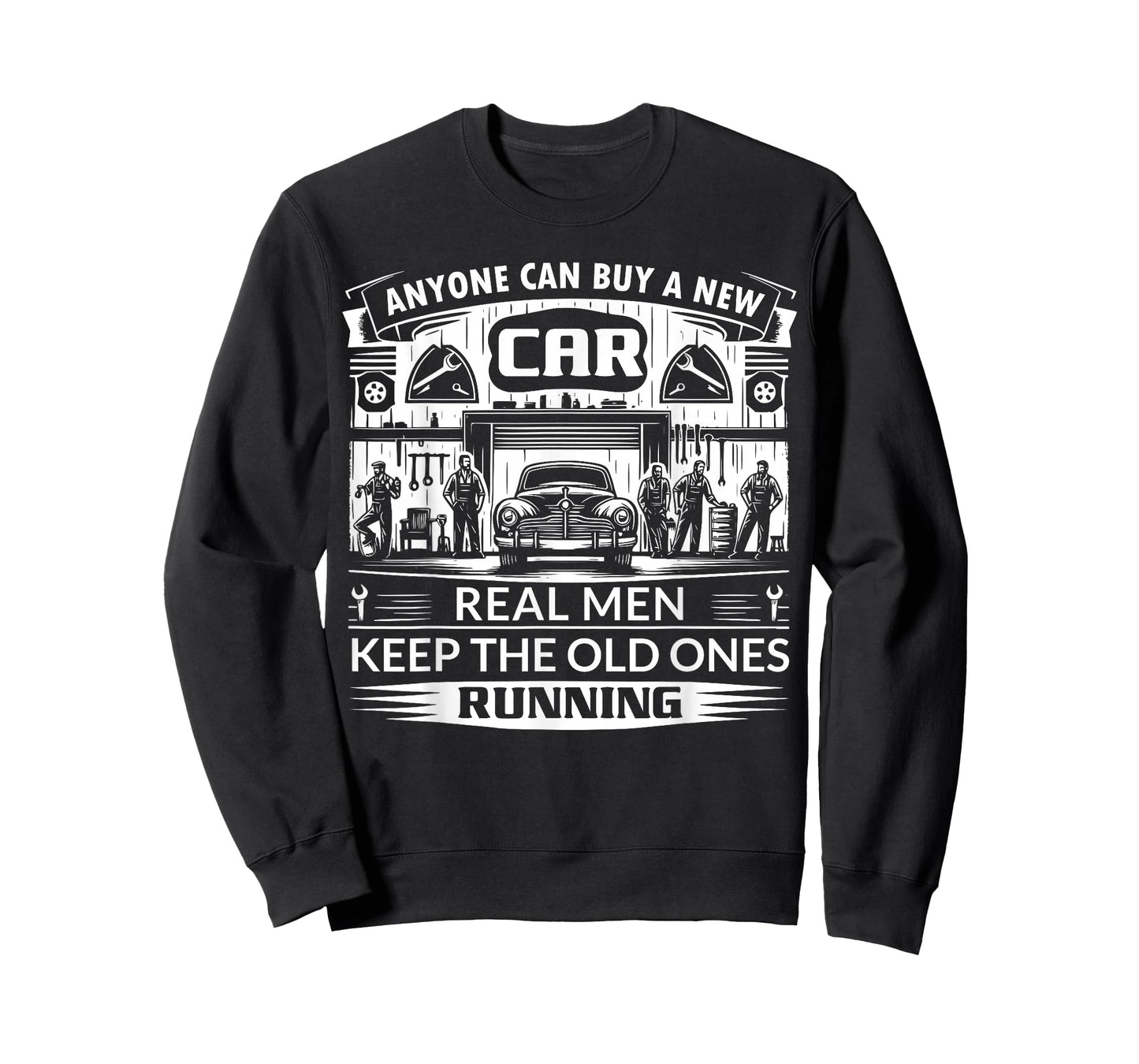 Anyone can buy a new car real men keep the old ones running T-Shirt