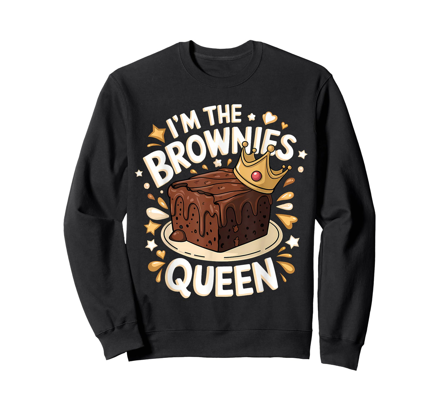 Cute I’m The Brownies Queen Funny Sweet Dessert Foodie Fans T-Shirt