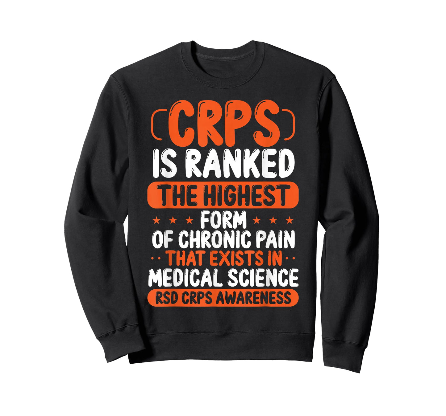 CRPS Awareness Chronic Pain Orange Ribbon RSD CRPS Warrior T-Shirt
