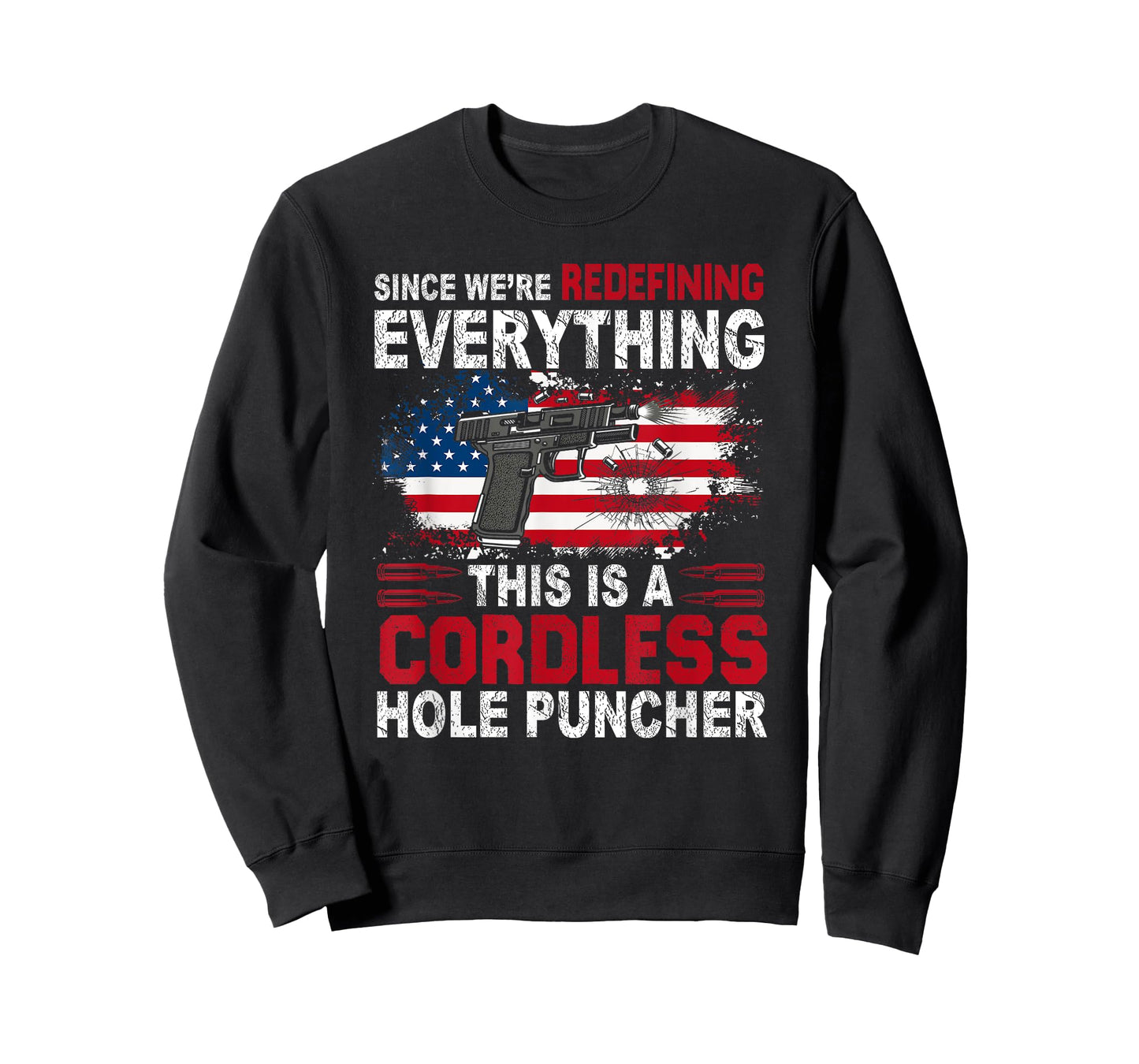 This Is A Cordless Hole Puncher-We're Redefining Everything T-Shirt