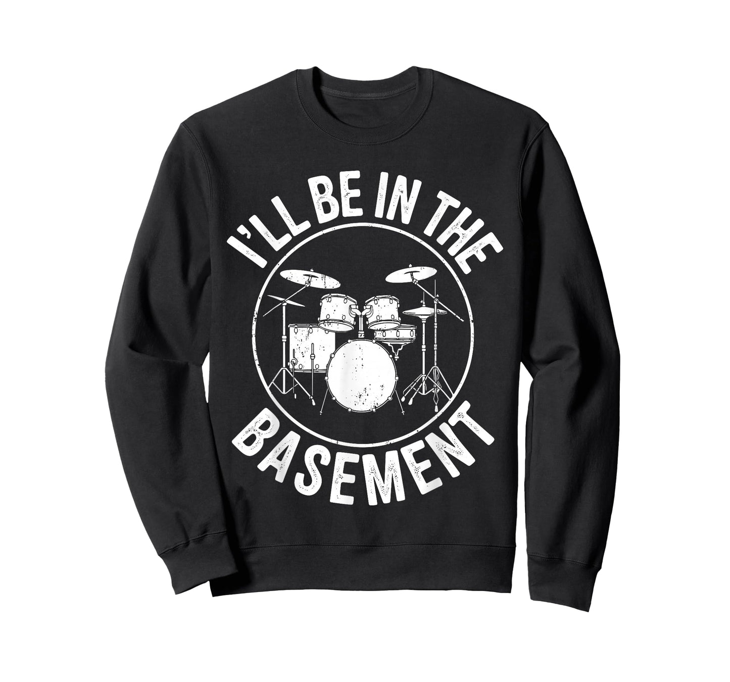 I'll Be In The Basement Shirt Drum Men Women Kids Drummer T-Shirt