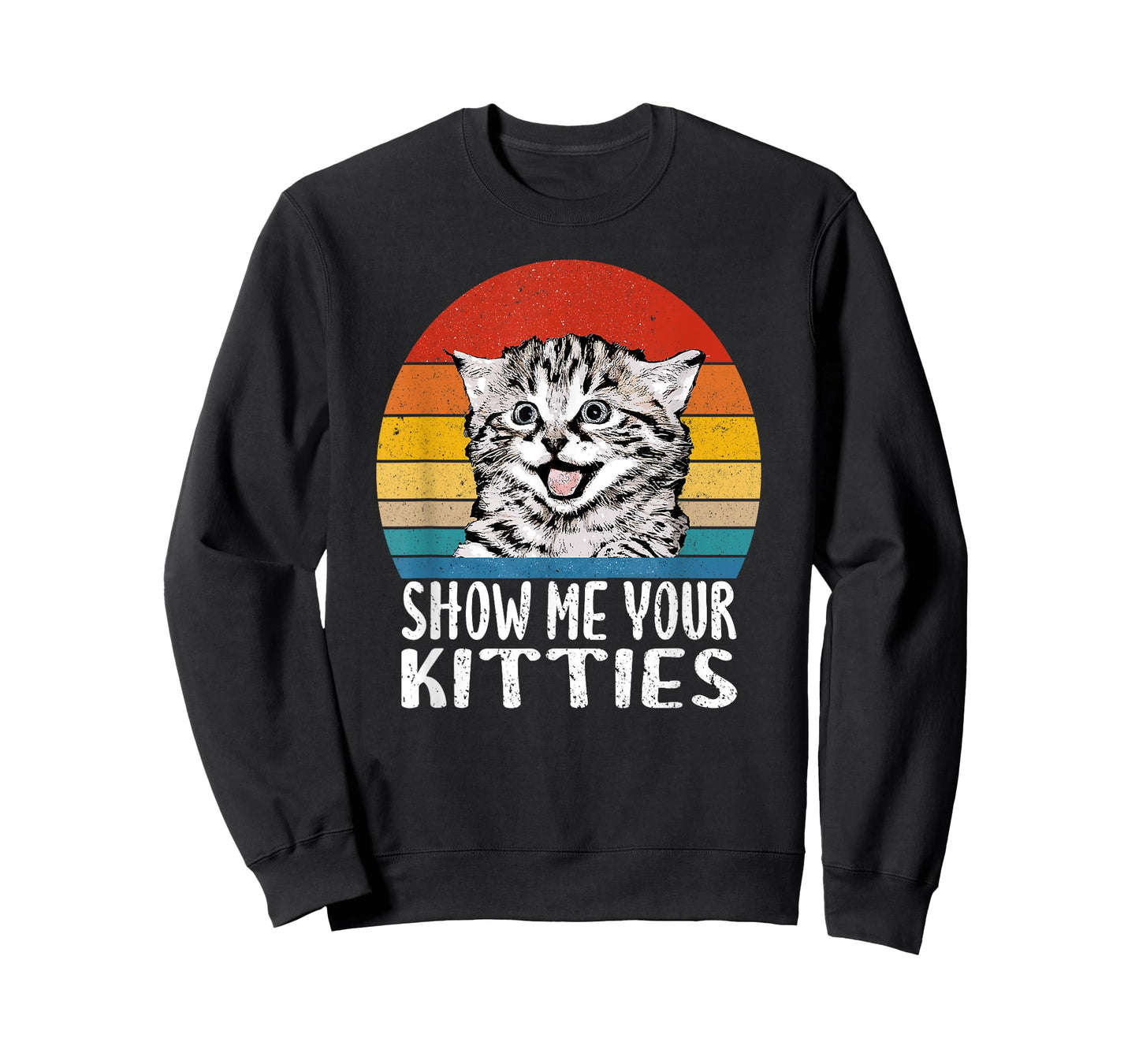 Show Me Your Kitties Funny Kitten Cat Lover Retro Vintage Men Women T-Shirt