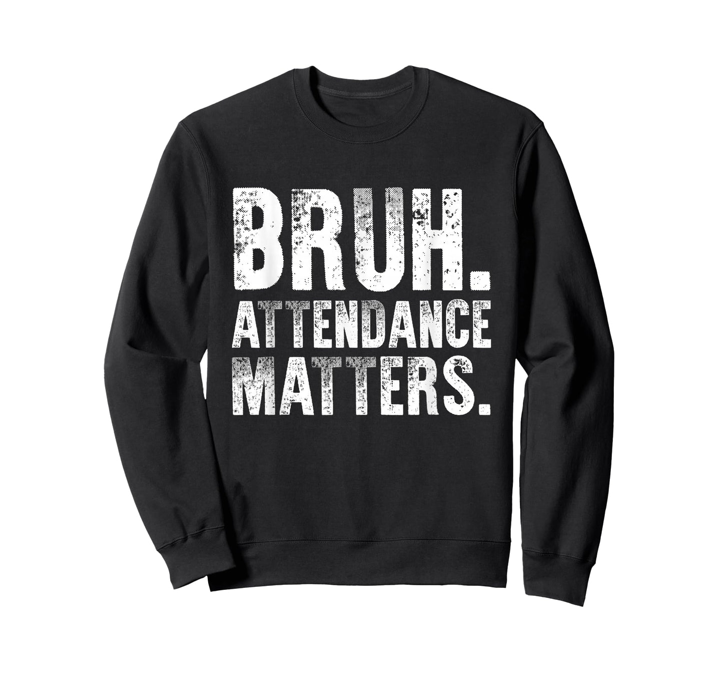 Bruh. Attendance Matters. Retro Style Attendance Clerk Humor T-Shirt