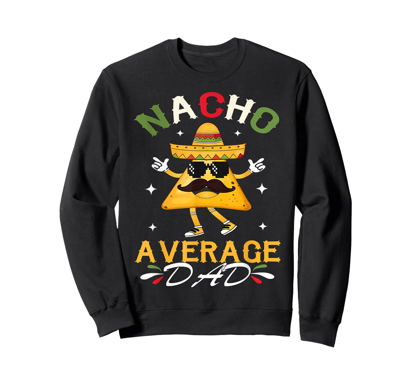 Nacho Average Dad Funny Mexican Papa Cinco De Mayo Funny T-Shirt