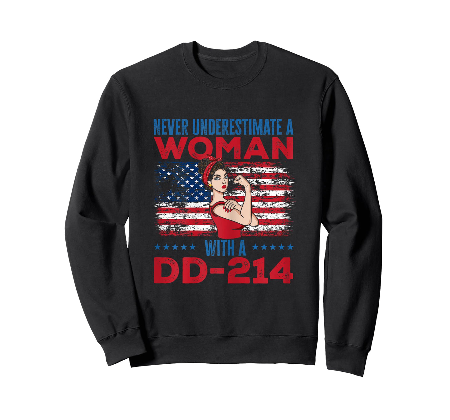 Never Underestimate A Woman With A Dd-214 Veteran's Day T-Shirt