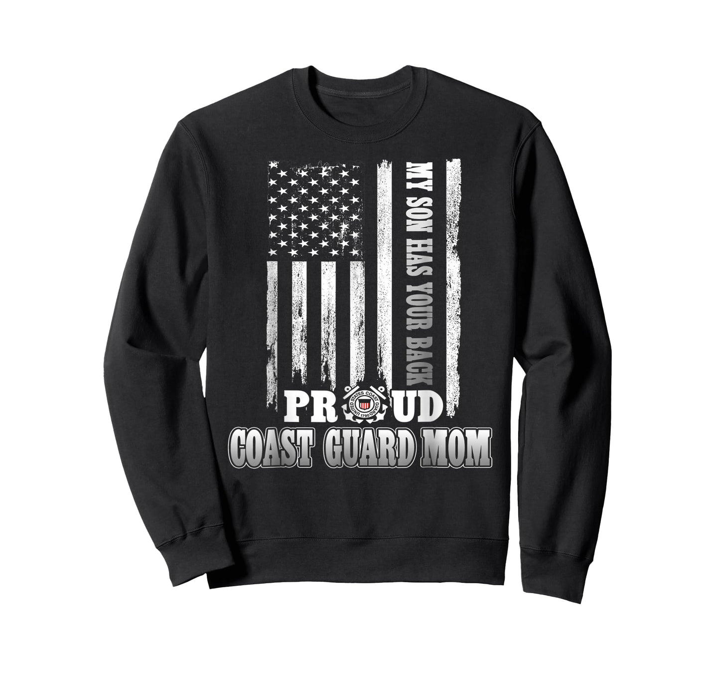 My Son Has Your Back Proud Coast Guard Mom T-Shirt