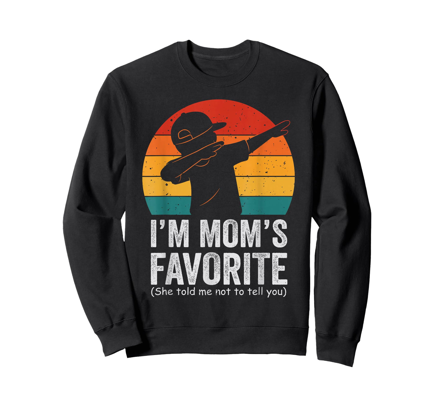 I'm Mom's Favorite Dabbing Funny Family Humor Son Boys T-Shirt