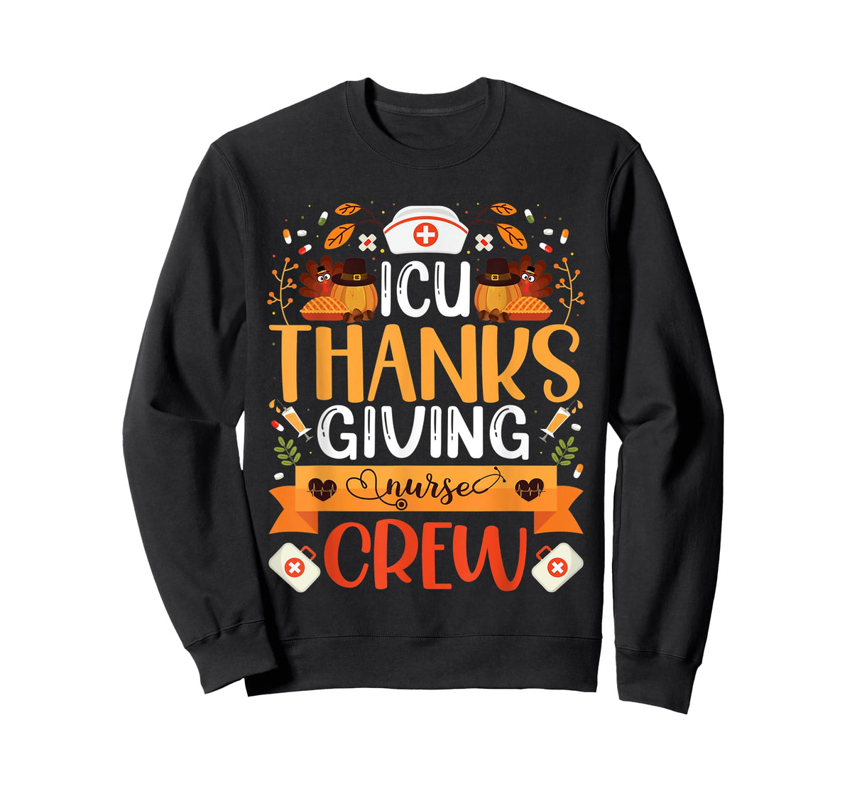 ICU Thanksgiving Nurse Crew Intensive Care Unit Nurse Turkey T-Shirt