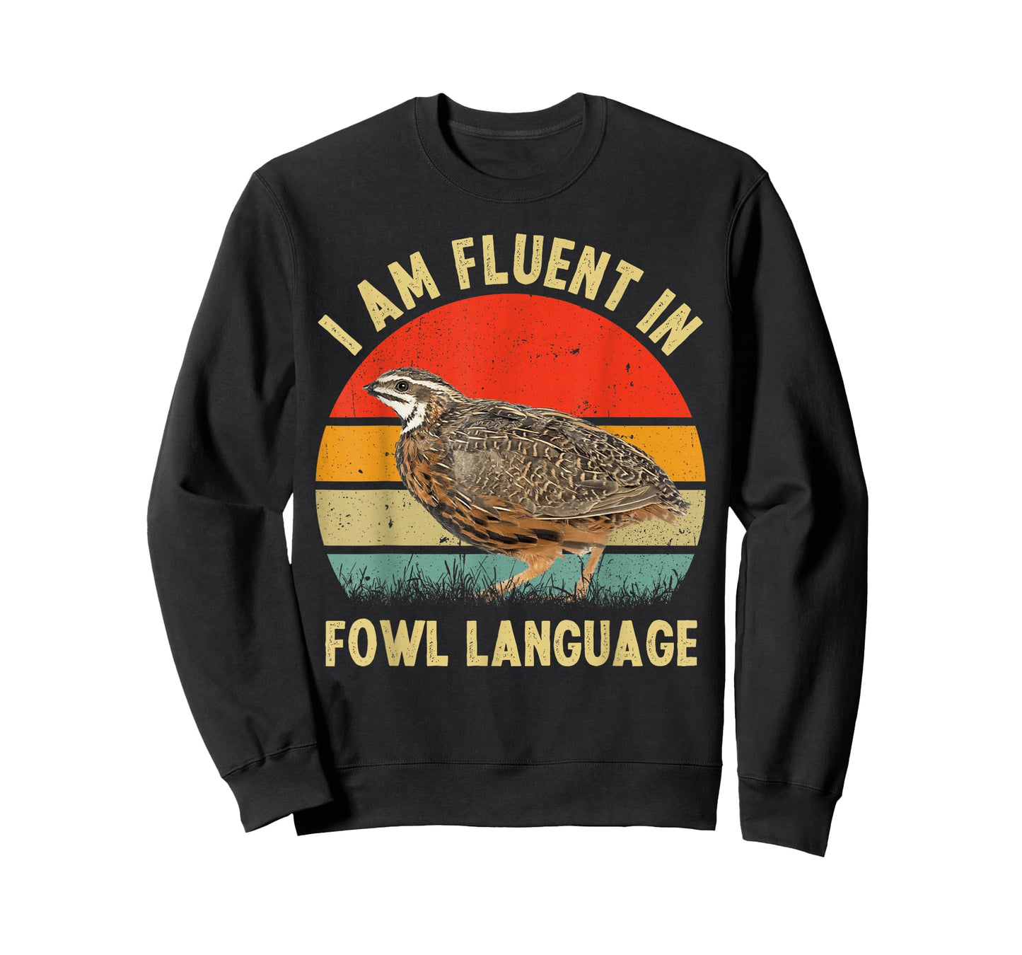 Coturnix Quail Vintage I'm Fluent In Fowl Language Funny T-Shirt