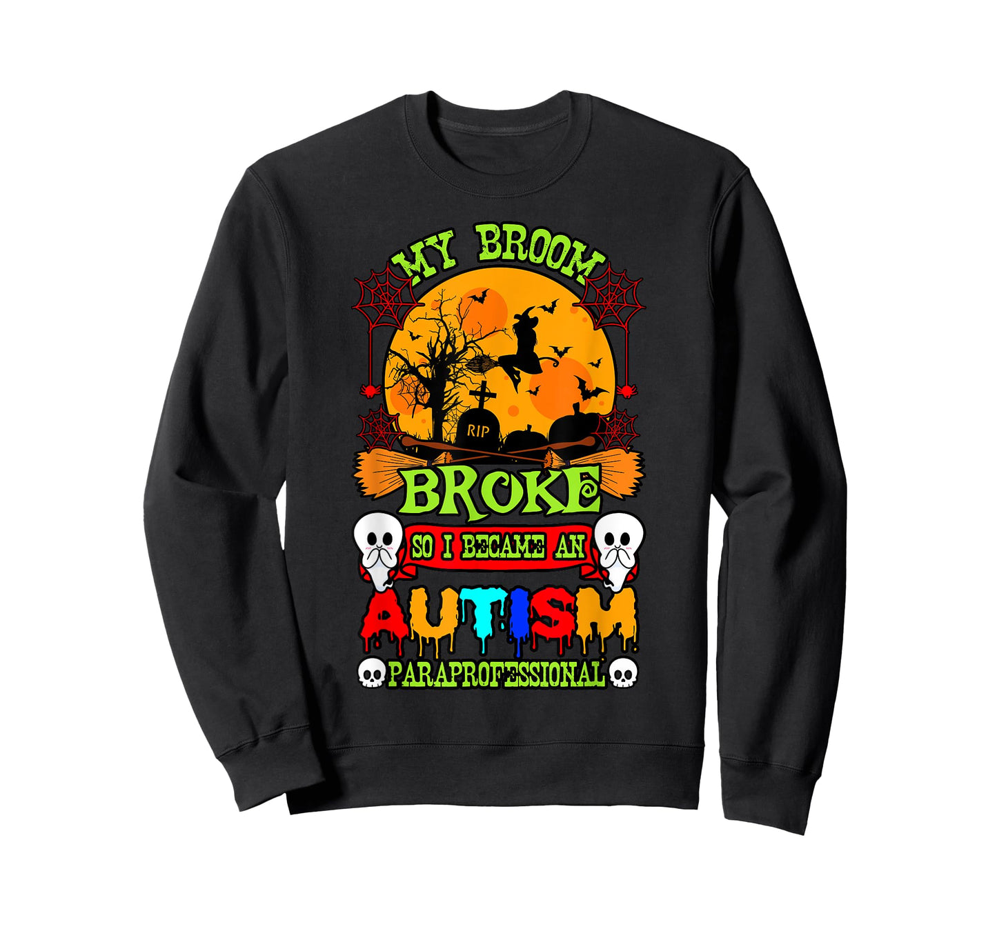 Autism ASD Awareness Halloween Broom Broke Paraprofessional T-Shirt