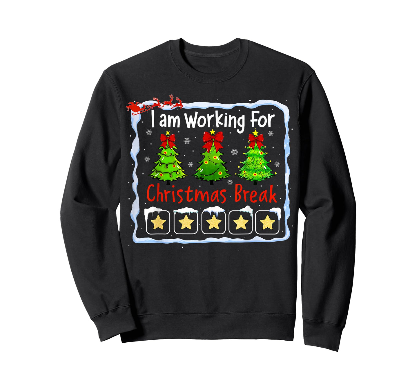 I Am Working for Christmas Break Xmas Pajamas Men Women Kids T-Shirt