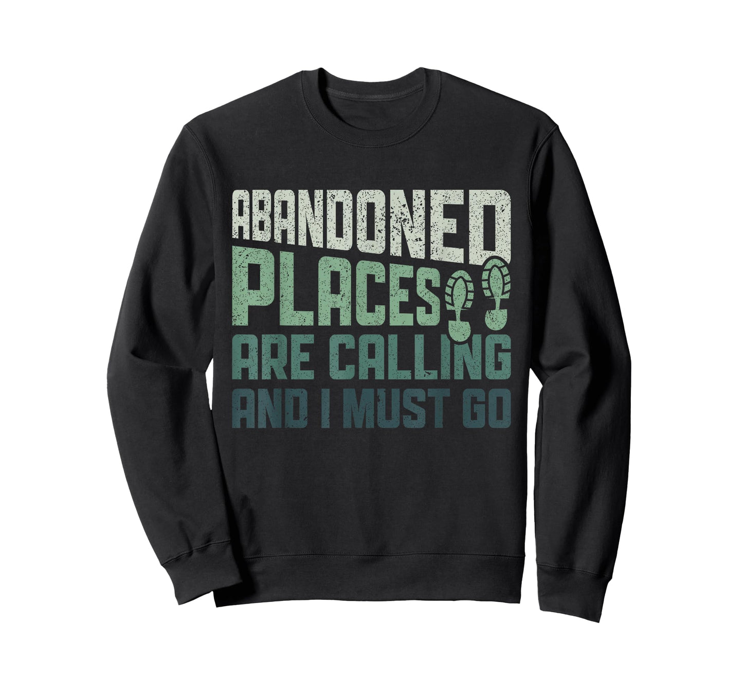 Abandoned Places are Calling - Urban Explorer Urbexer T-Shirt