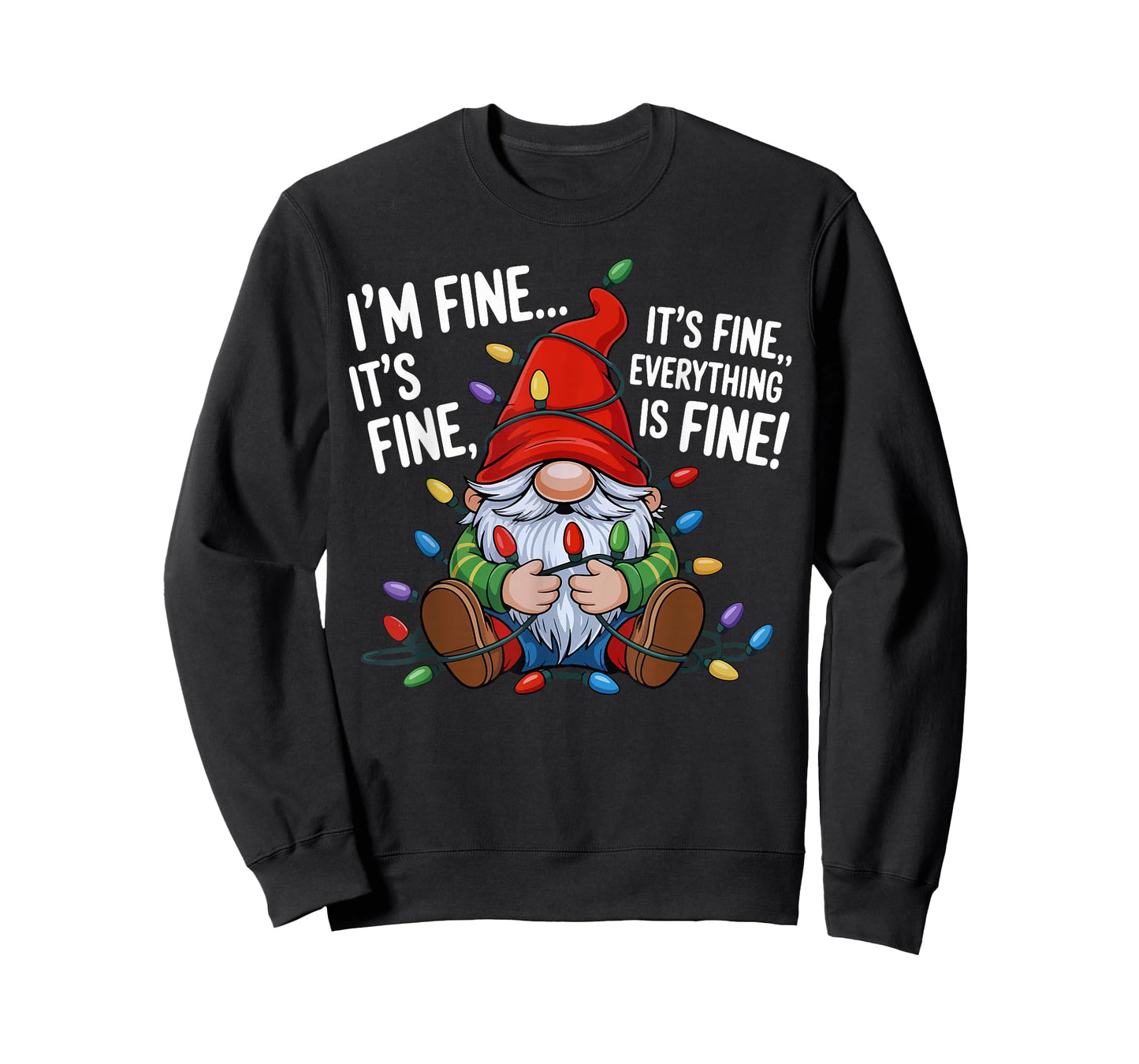 It's Fine We're Fine Everything is Fine Christmas Gnomes T-Shirt