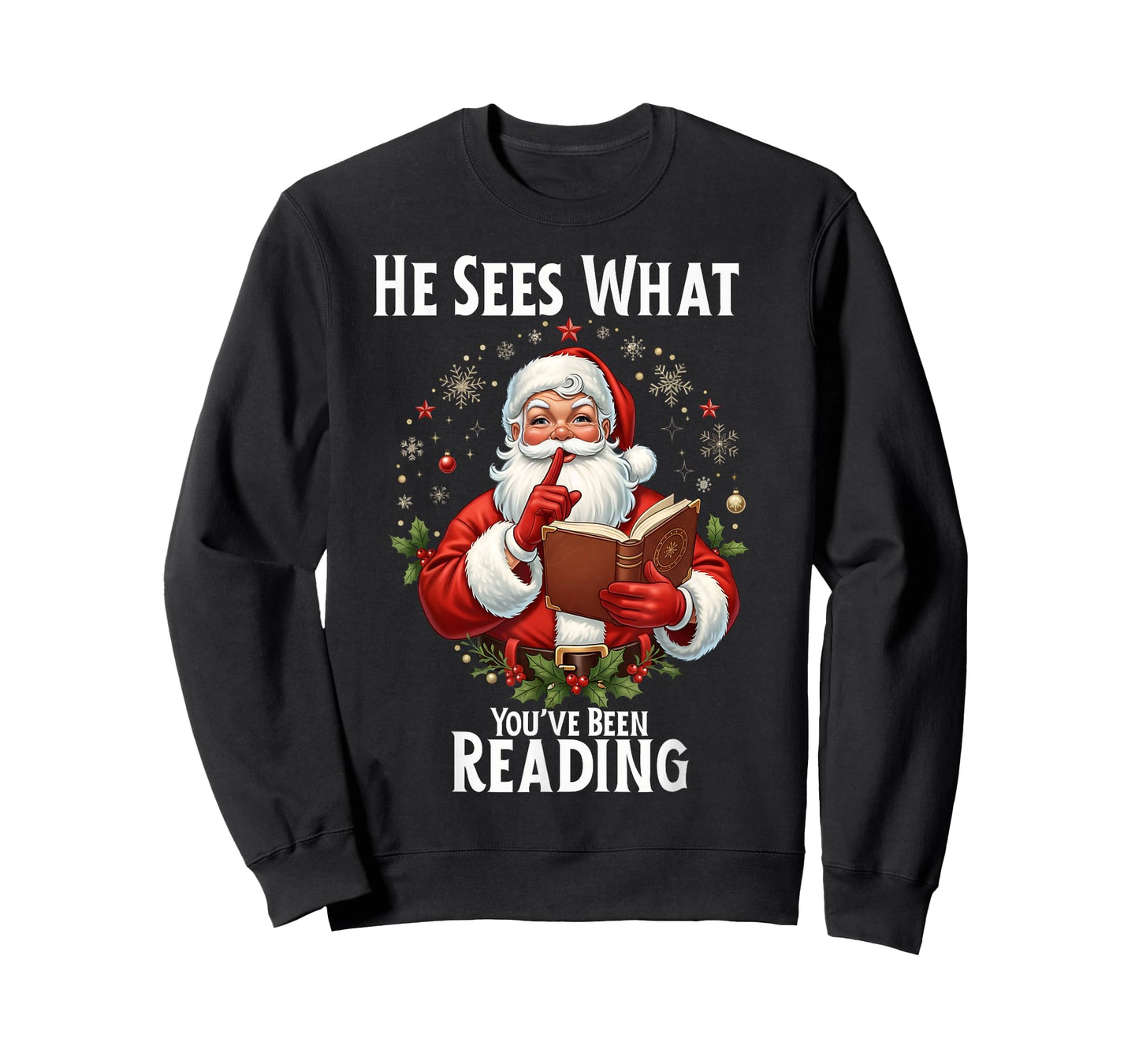 He Sees What You've Been Reading Santa Book Lover for Women T-Shirt