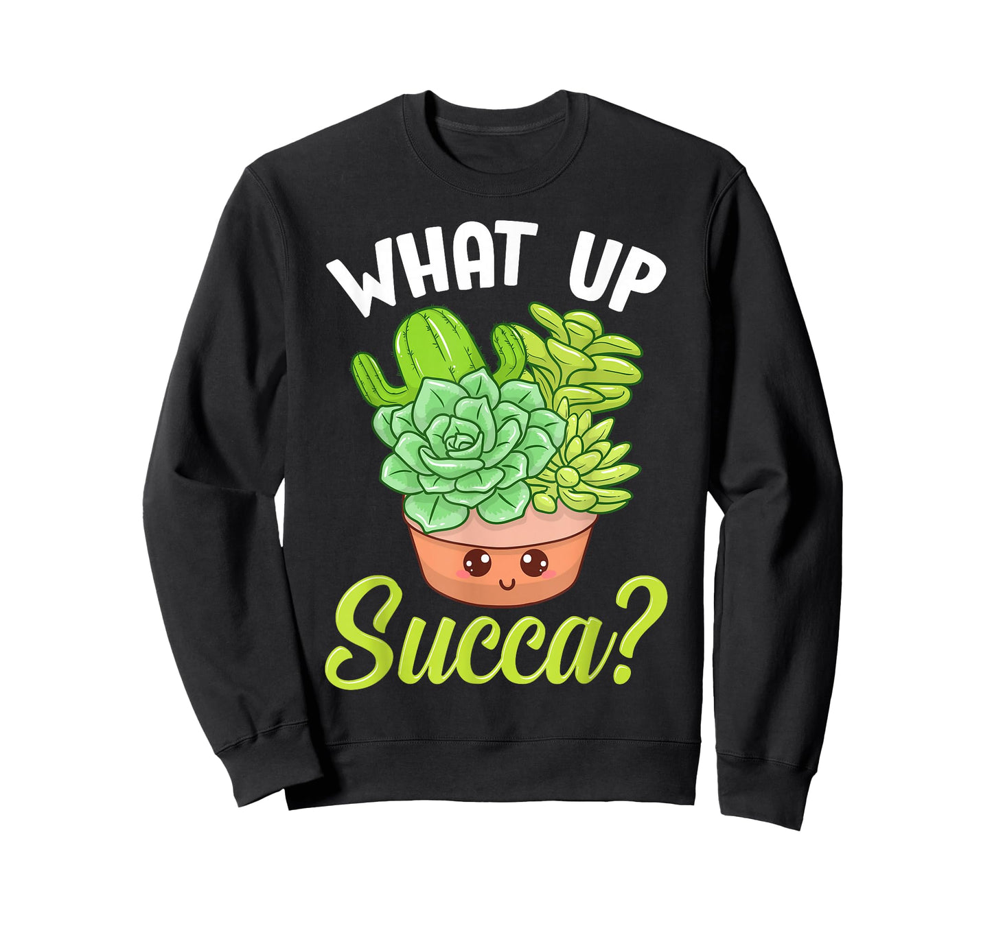 Cute & Funny What Up Succa? Punny Succulent Cactus Pun T-Shirt