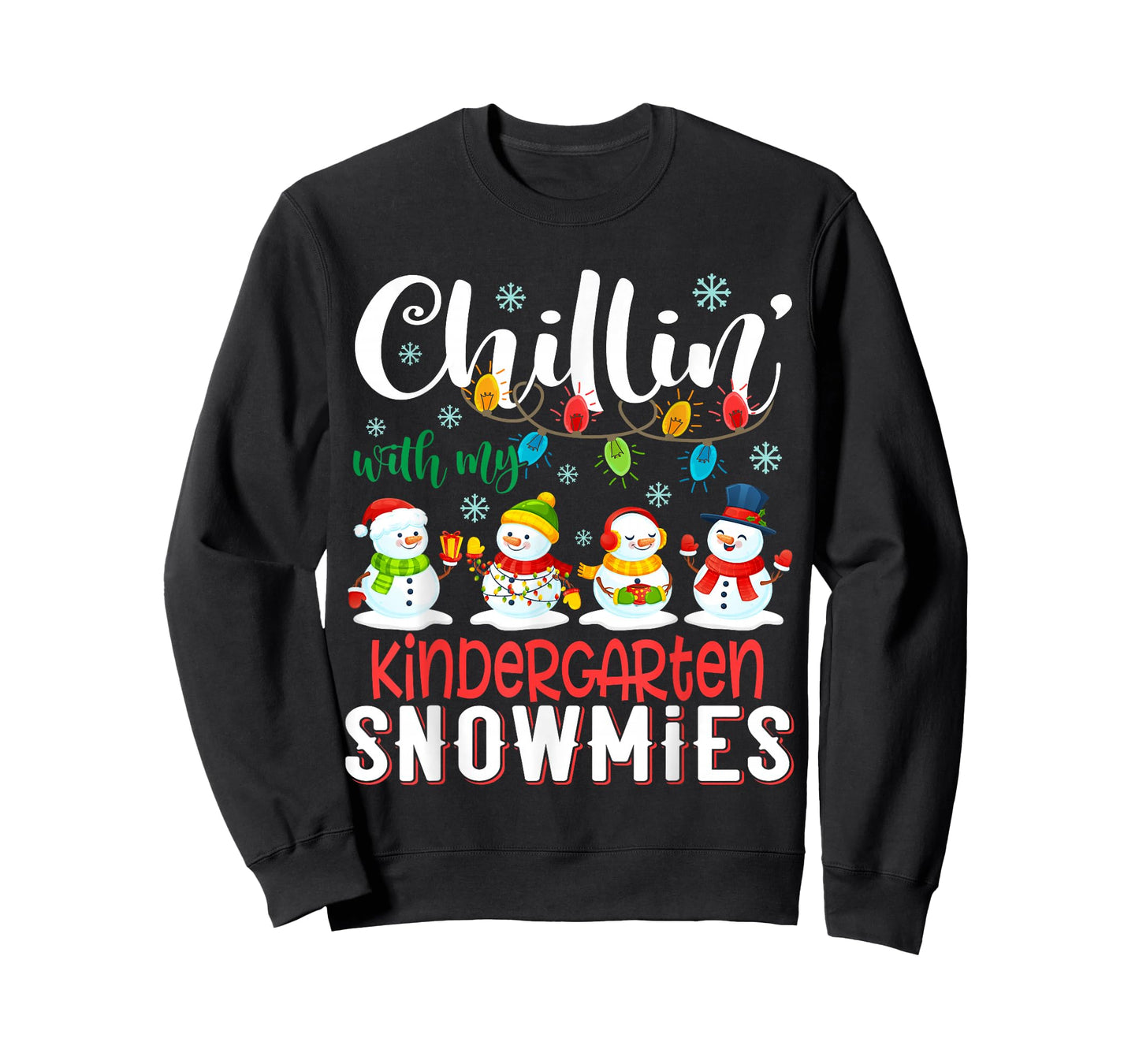Chillin With My Kindergarten Snowmies Christmas Teacher T-Shirt