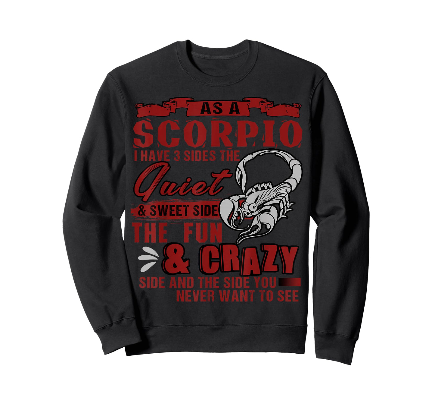 As A Scorpio I Have 3 Sides T-Shirt, Birthday Gift T-Shirt