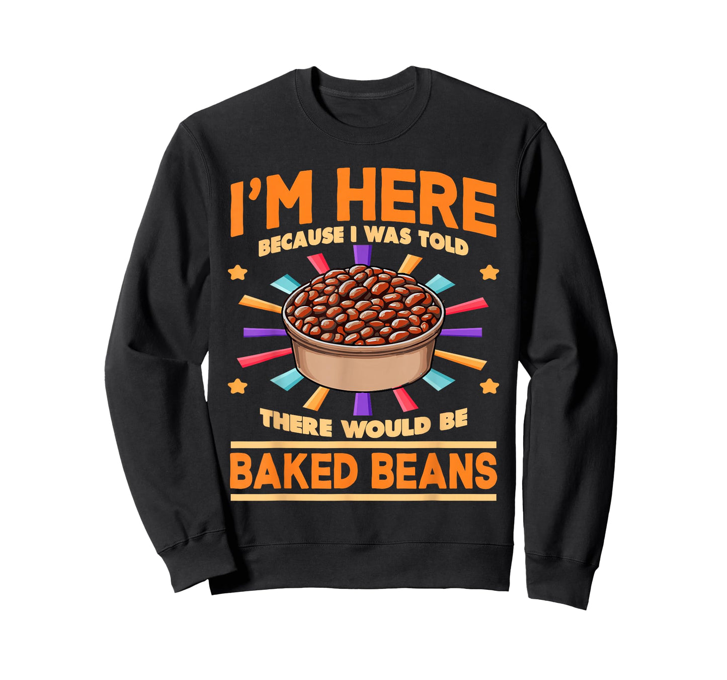 Baked Beans Enthusiast | There Would Be Baked Beans T-Shirt