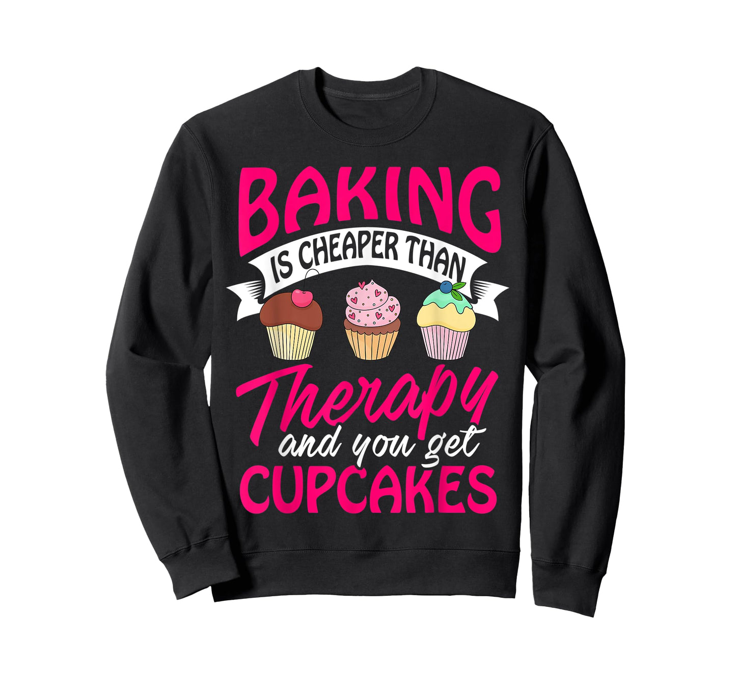 Baking is cheaper than Therapy T Shirt funny Women Men Tee