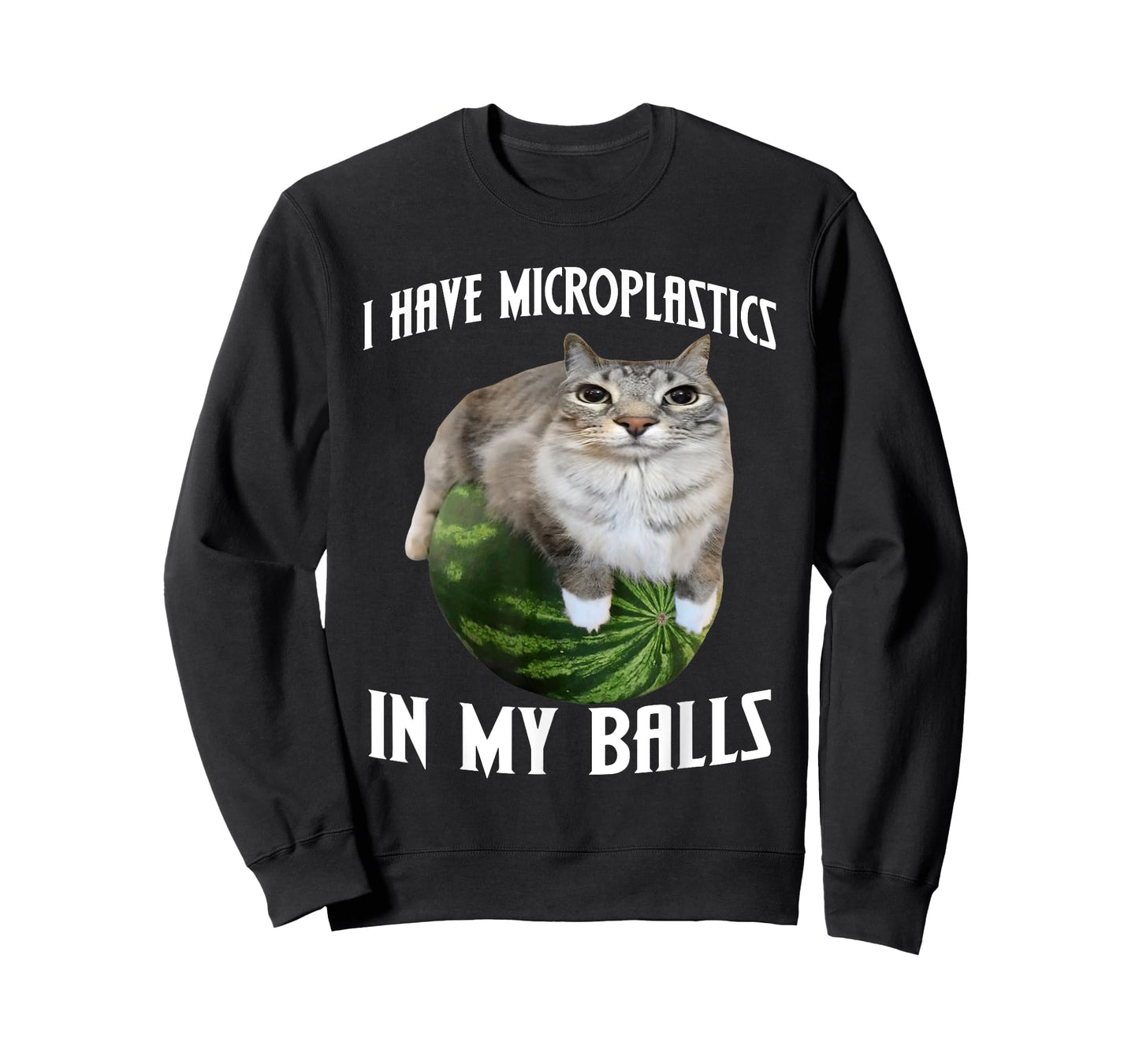 I Have Microplastics In My Balls Funny Cat Meme T-Shirt for Men Women