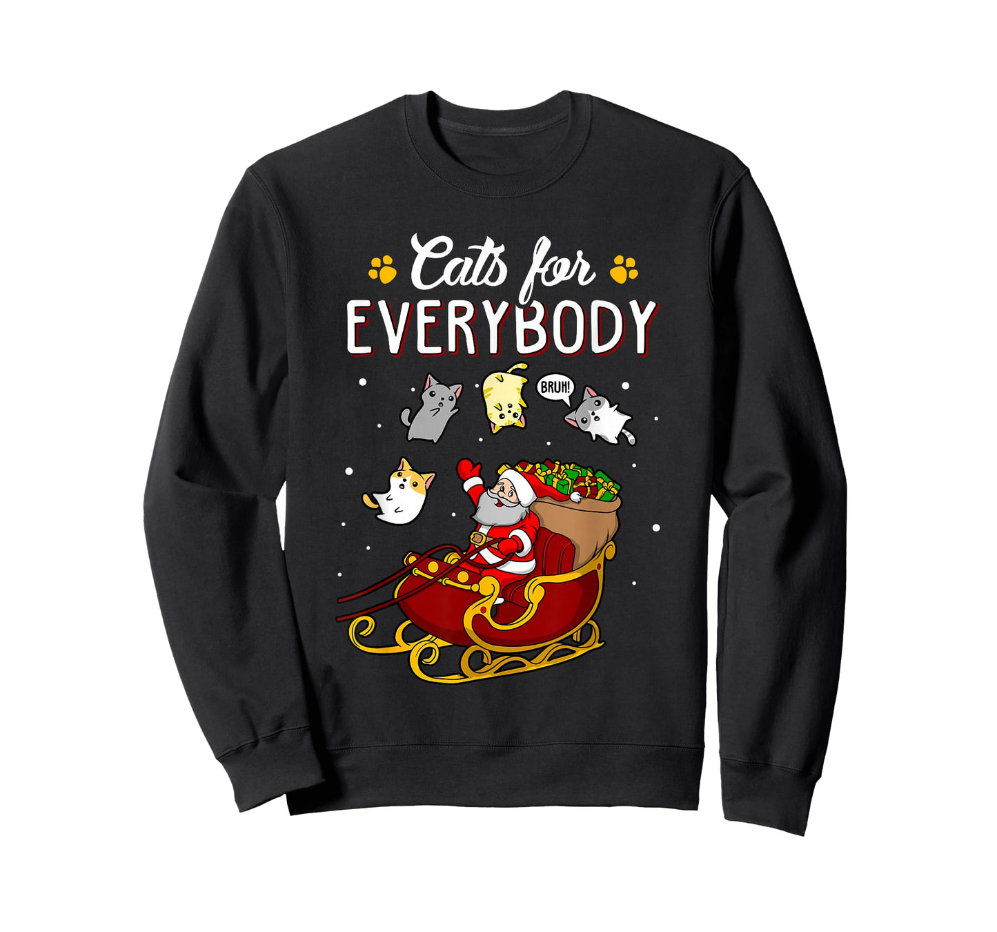 Cats for Everybody Men Women Kids Funny Christmas T-Shirt