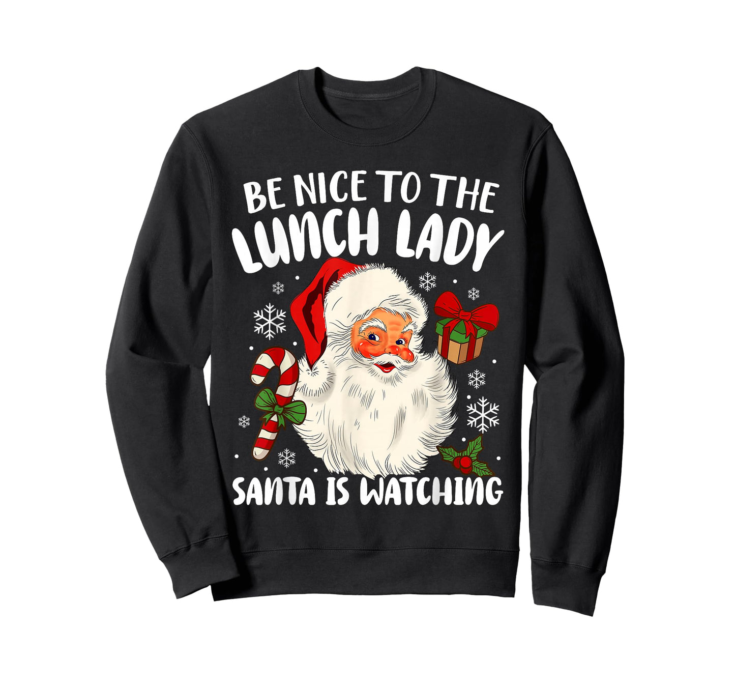 Christmas Be Nice to The Lunch Lady Santa is Watching Womens T-Shirt