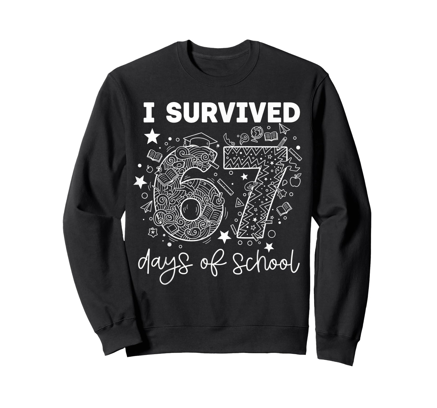 I Survived 67 Days of School Funny 67 Teachers Students Meme T-Shirt