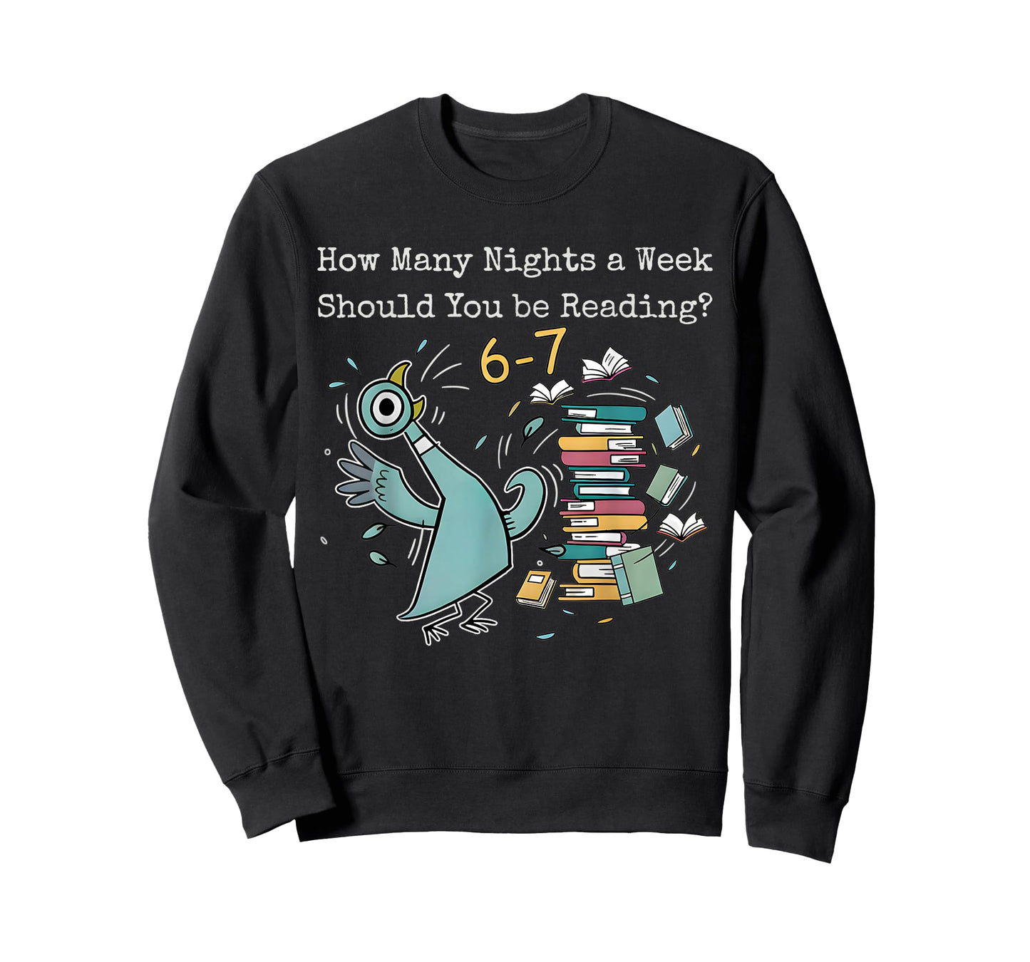How Many Nights a Week Should You be Reading? 6–7 T-Shirt