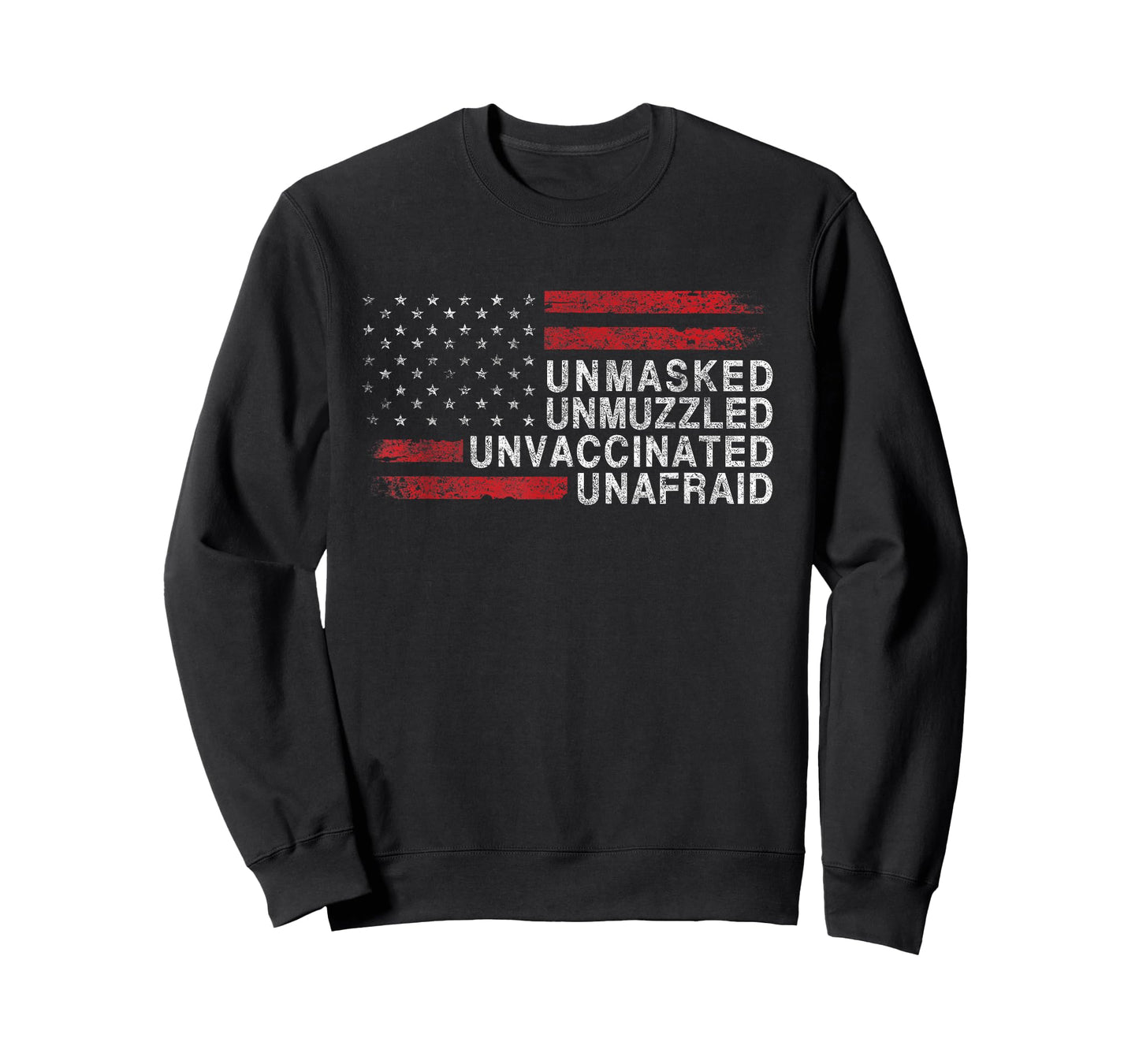 US Flag Unmasked Unmuzzled Unvaccinated Unafraid T-Shirt