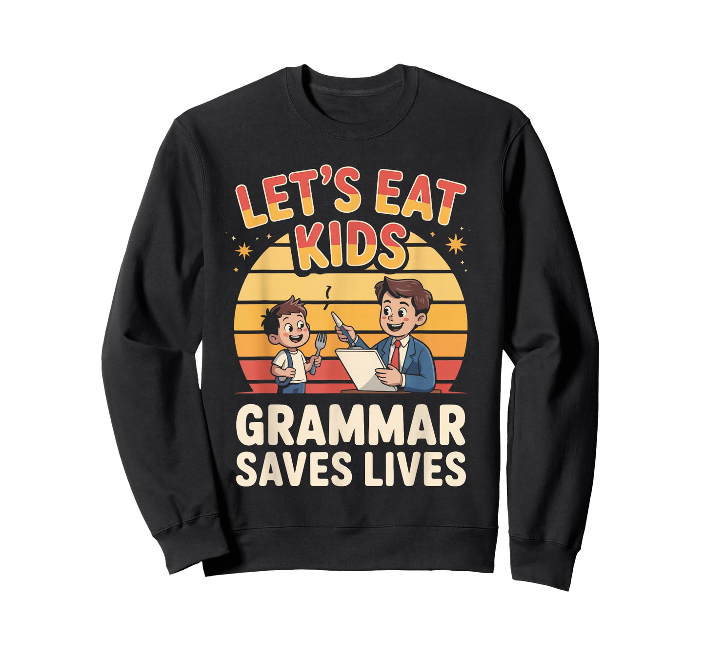 Let's Eat Kids Grammar Saves Lives Quote T-Shirt