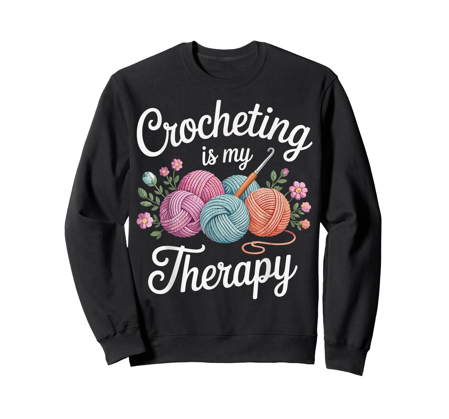 Crocheting Is My Therapy Funny Crochet Crocheter T-Shirt